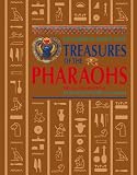 Treasures of the pharaohs : the glories of ancient Egypt