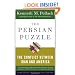 The Persian Puzzle: The Conflict Between Iran and America