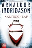 K&auml;lteschlaf: Island-Krimi - Arnaldur Indri&eth;ason
