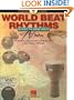 World Beat Rhythms: Beyond the Drum Circle - Africa: For Drummers, Percussionists and All Musicians