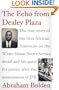 The Echo from Dealey Plaza: The true story of the first African American on the White House Secret Service detail and his quest for justice after the assassination of JFK
