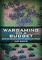 Wargaming on a Budget: Gaming Constrained by Money or Space