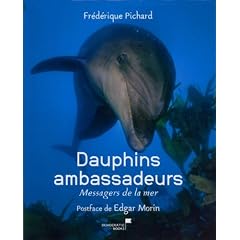 Dauphins ambassadeurs, Messagers de la mer