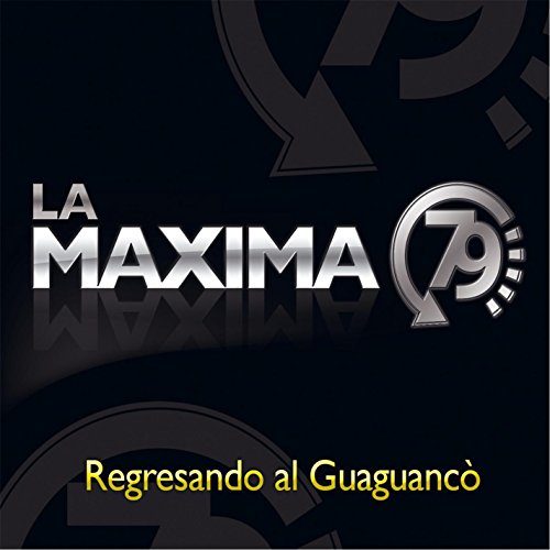 La Maxima 79 - Regresando Al Guaguanco - Zortam Music