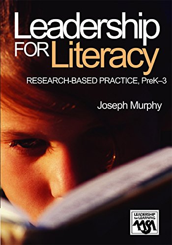Leadership for Literacy: Research-Based Practice, PreK-3 (Leadership for Learning Series)