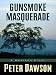 Search : Gunsmoke Masquerade: A Western Story (Five Star Western Series)