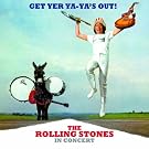 Get Yer Ya-Ya's Out! The Rolling Stones In Concert (40th Anniversary Deluxe Version)