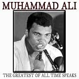 The Greatest Of All Time Speaks