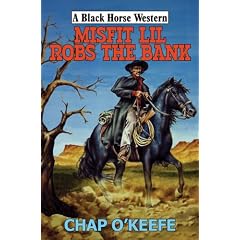 Misfit Lil Robs the Bank (Black Horse Western)