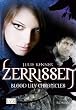 Blood Lily Chronicles 02. Zerrissen