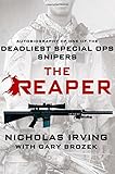 The Reaper: Autobiography of One of the Deadliest Special Ops Snipers