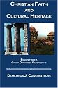 Christian Faith and Cultural Heritage: Essays from a Greek Orthodox Perspective