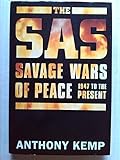 The SAS : the savage wars of peace, 1947 to the present