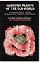 Narcotic Plants of the Old World, Used I Rituals & Everyday Life: An Anthology of Texts from Ancient Times to the Present
