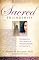 Sacred Friendships - Celebrating the Legacy of Women Heroes of the Faith