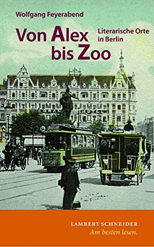 Von Alex bis Zoo: Literarische Orte in Berlin (German Edition)