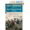 The Great Commanders of the Early Modern World 1567-1865