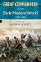 The Great Commanders of the Early Modern World 1567-1865