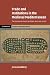 Trade and Institutions in the Medieval Mediterranean: The Geniza Merchants and their Business World (Cambridge Studies in Economic History - Second Series)