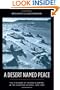 A Desert Named Peace: The Violence of France's Empire in the Algerian Sahara, 1844-1902 (History and Society of the Modern Middle East)