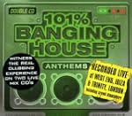 101% Banging House Anthems