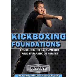 Kickboxing Foundations: Crushing Punches, Kicks, & Dynamic Defenses