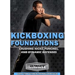 Kickboxing Foundations: Crushing Punches, Kicks, & Dynamic Defenses