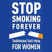 Subliminal Self Help: Stop Smoking Forever for Women | [Audio Activation]