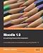 Moodle 1.9 E-Learning Course Development: A complete guide to successful learning using Moodle