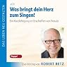 H&ouml;rbuch Was bringt dein Herz zum Singen?