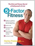 5-Factor Fitness: The Diet and Fitness Secret of Hollywood's A-List