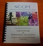 The Power of Personal Training: Personal Training Certification Manual