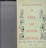 A cell of good living: the life, works and opinions of Eric Gill