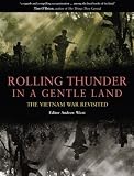 Rolling Thunder in a Gentle Land: The Vietnam War Revisited (Companion)