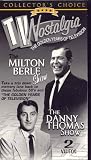 TV Nostalgia: The Milton Berle Show, The Danny Thomas Show