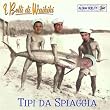 Tipi Da Spiaggia
