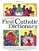 Child's First Catholic Dictionary (Resources for Primary & Middle School Grades)