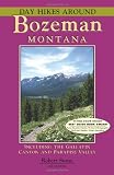 Day Hikes Around Bozeman, Montana, 4th