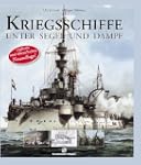 Kriegsschiffe unter Segel und Dampf