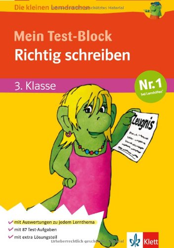 Klett Lerntraining GmbH Die kleinen Lerndrachen: Mein Test-Block - Richtig schreiben, Deutsch 3. Klasse