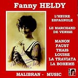 Fanny Heldy : L`heure espagnole
