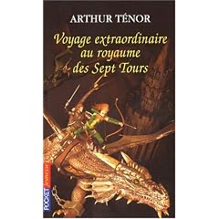 Voyage extraordinaire au royaume des Sept Tours