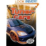 Tuner Cars (Torque Books: Cool Rides) (Torque: Cool Rides) by Jack David