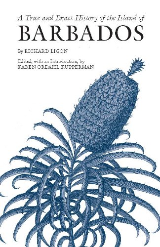 A True and Exact History of the Island of Barbados (Hackett Classics)