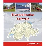 Eisenbahnatlas Schweiz: Railatlas Suisse - Svizzera - Switzerland