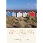 Beach Huts and Bathing Machines (Shire Library)