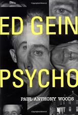 Ed Gein--Psycho!
