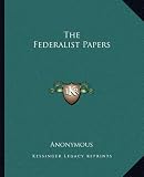 The Federalist Papers