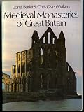 Mediaeval Monasteries of Great Britain