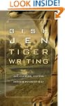 Tiger Writing: Art, Culture, and the...